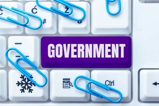 Sign displaying Government, Business idea Group of people with authority to govern country state company