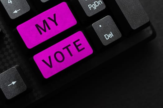 Conceptual caption My Vote, Concept meaning the act of showing your choice or opinion in an election or meeting