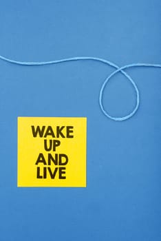 Inspiration showing sign Wake Up And Live, Word Written on Motivation inspiration encouragement for being great