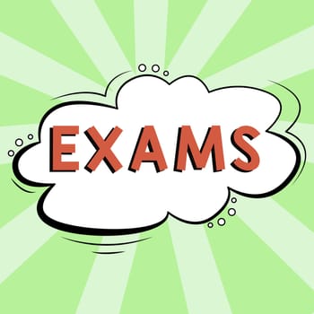 Text caption presenting Exams, Word for test of a specified kind to prove your strength and weakness