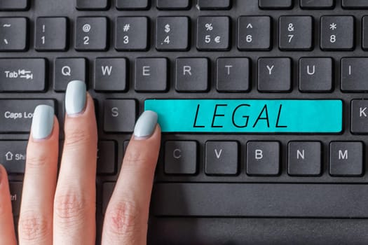 Writing displaying text Legal, Internet Concept Allowable or enforceable by being in conformity with the law