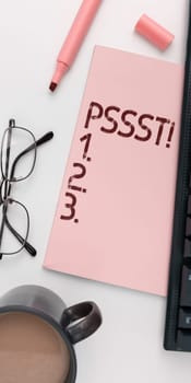 Hand writing sign Pssst, Business idea Expression Way to attract attention of someone Be quiet Silence