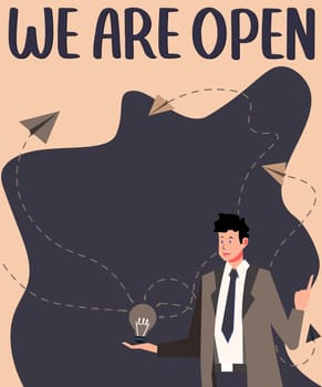 Conceptual caption We Are Open, Business approach no enclosing or confining barrier, accessible on all sides