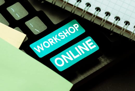Inspiration showing sign Workshop Online, Concept meaning room or building in which goods are manufactured repaired