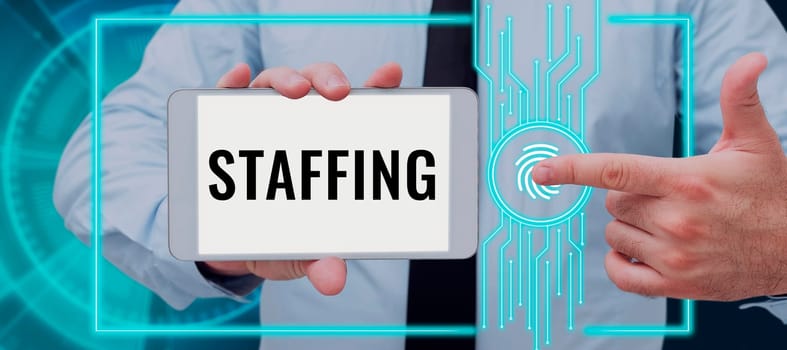 Writing displaying text Staffing, Business concept The percentage of workers that replaced by new employees