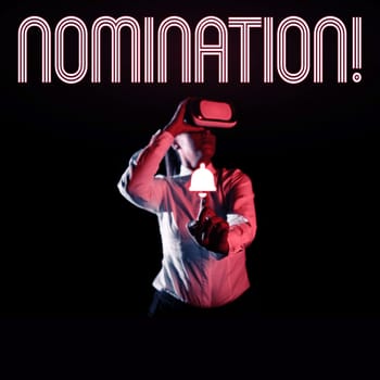 Writing displaying text Nomination, Business idea Formally Choosing someone Official Candidate for an Award