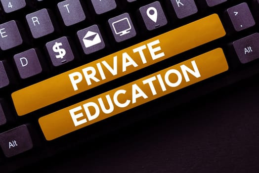 Writing displaying text Private Education, Conceptual photo Belonging for use particular person or group people
