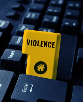 Conceptual display Violence, Business concept the use of physical force to injure, abuse, damage or destroy