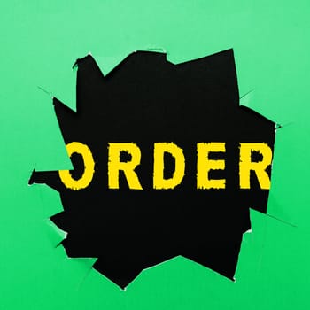 Text sign showing Order, Business idea arrangement of people or things relation each other according sequence