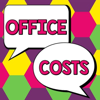 Text showing inspiration Office Costs, Business idea amount of money paid to landlord to cover expenses on workroom