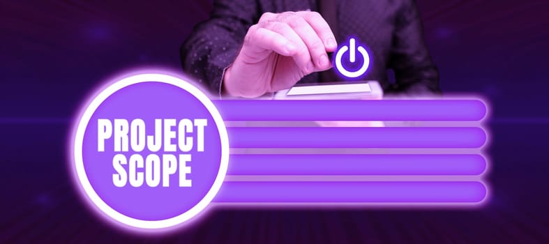 Hand writing sign Project Scope, Word Written on evaluation of work efforts a product development requires to complete