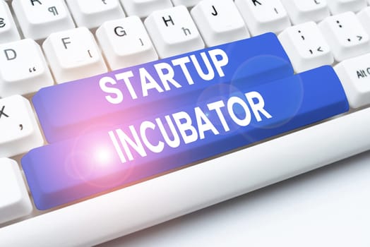 Conceptual caption Startup Incubator, Conceptual photo Concept that can be used for financial gain of business