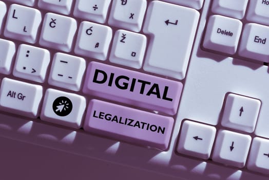 Handwriting text Digital Legalization, Business concept accompanied by technology or by instructional practice