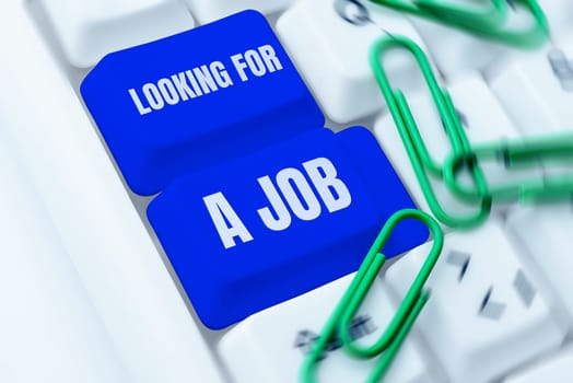 Text showing inspiration Looking For A Job, Word for Unemployed seeking work Recruitment Human Resources