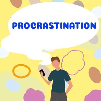 Conceptual caption Procrastination, Business showcase Delay or Postpone something boring