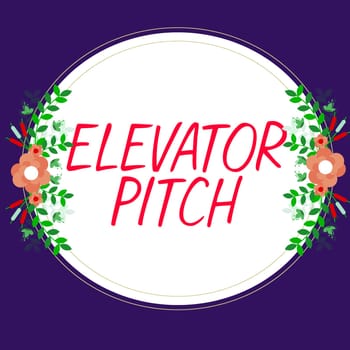 Hand writing sign Elevator Pitch, Business idea A persuasive sales pitch Brief speech about the product