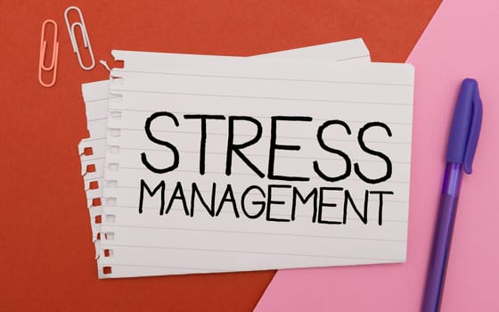 Sign displaying Stress Management, Internet Concept learning ways of behaving and thinking that reduce stress