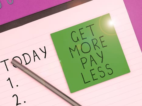Conceptual caption Get More Pay Less, Word for big sale offer discounts promotion savings in purchasing