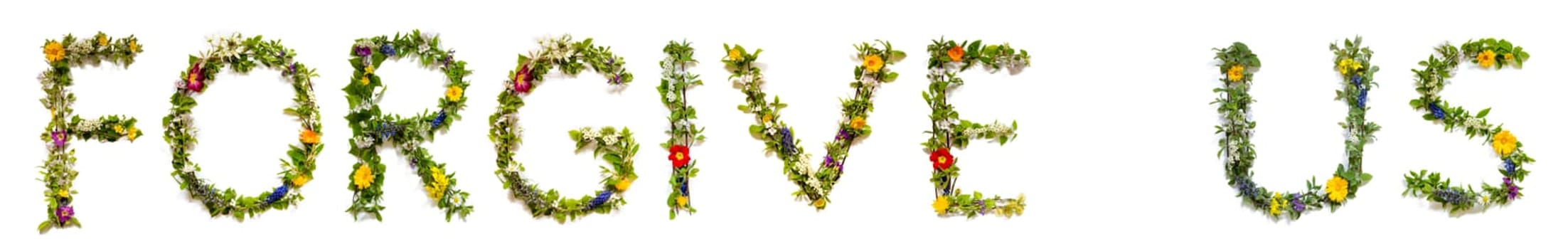 Blooming Flower Letters Building English Word Forgive Us. Colorful Spring and Summer Blossoms. White Isolated Background.