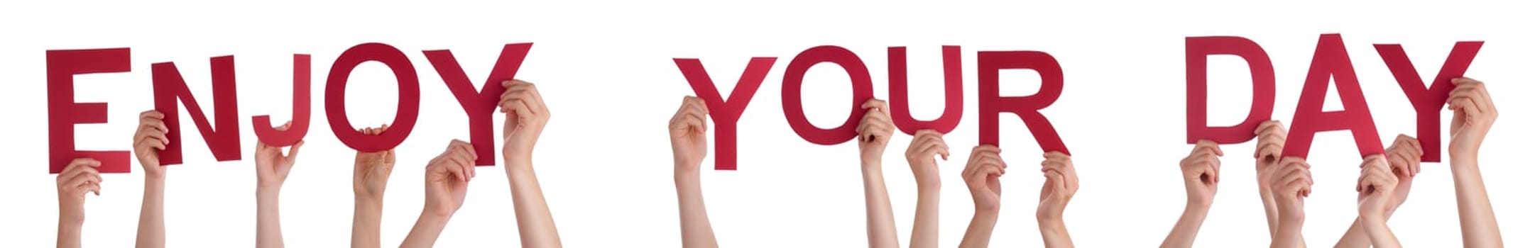 People Or Persons Hands Building English Word Enjoy Your Day. Isolated White Background.