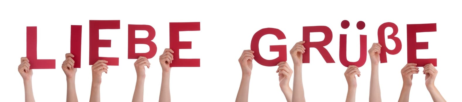 People Or Persons Hands Building German Word Liebe Gruesse Means Many Greetings. Isolated White Background.