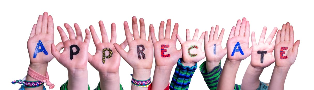 Children Hands Building Colorful English Word Appreciate. Isolated White Background.