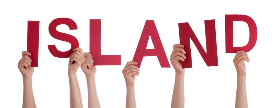 People Or Persons Hands Building German Word Island Means Iceland. Isolated White Background.
