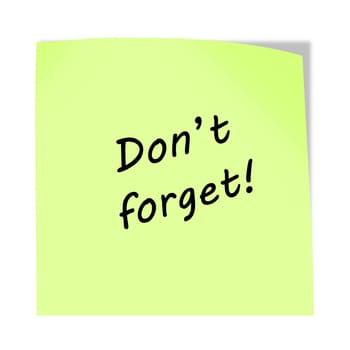 A Dont forget 3d illustration post note reminder on white with clipping path