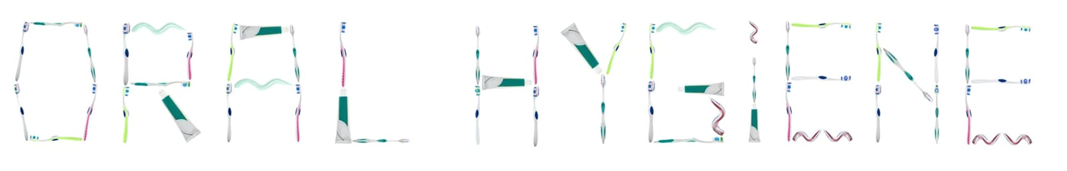 Oral  hygiene words made of toothbrushes and toothpaste