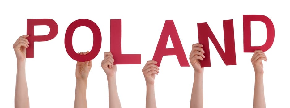 People Or Persons Hands Building English Word Poland. Isolated White Background.