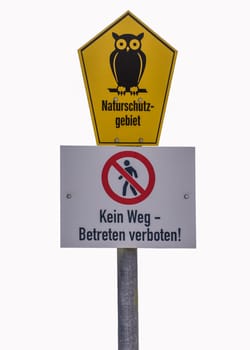 exempted sign "Naturschutzgebiet kein Weg - Betreten verboten!"" (Nature reserve no way - no trespassing!)"