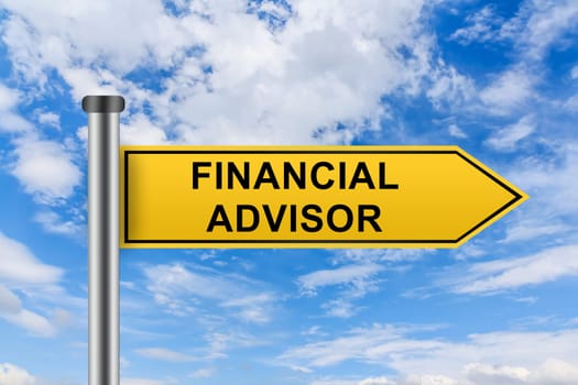 financial advisor words on yellow road sign on blue sky