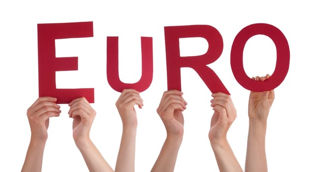 People Or Persons Hands Building English Word Euro. Isolated White Background.