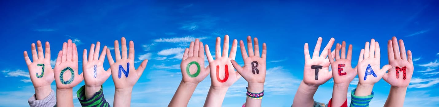 Children Hands Building Colorful English Word Join Our Team. Blue Sky As Background.
