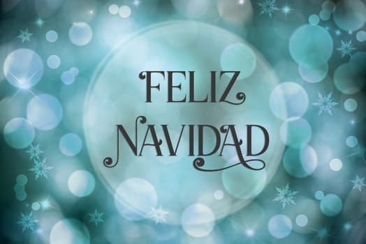 Blue Christmas Background, Blurry and Bokeh Festive Background With Spanish Text Feliz Navidad, Which Means Merry Christmas In English