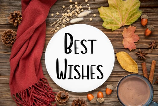 Autumn Decoration, Flat Lay With Colorful Maple Leaves, Cozy Atmosphere and Label With Text Best Wishes