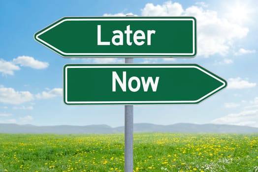 Two direction signs - Later or Now