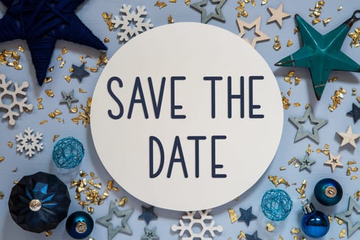 Text Save The Date, Blue Winter And Christmas Decoration, Christmas Background, Winter Flatlay With Start And Christmas Decor
