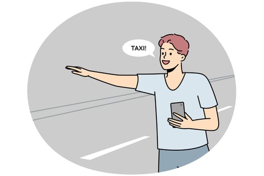 Smiling young man with cellphone in hands catch taxi with hand gesture on road. Happy guy with smartphone get cab outdoors. Vector illustration.