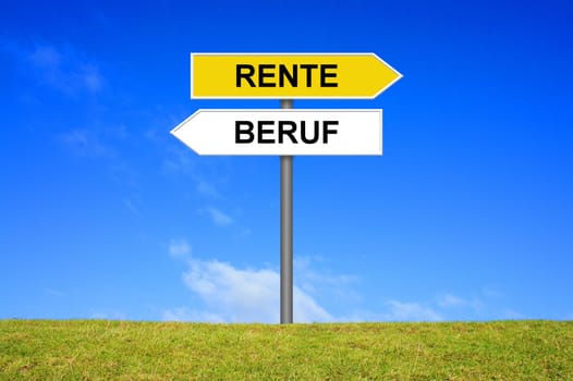 Signpost outside is showing Profession and Retirement in german language