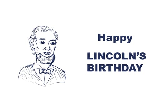 Happy lincoln day banner with portrait in sketch. Vector illustration isolated. Hand drawn portrait of abraham lincoln.