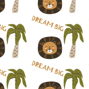cute scandinavian lion with dream big lettering - seamless pattern. Vector illustration with lion wild jungle animal, tropical plants palm or leaves.