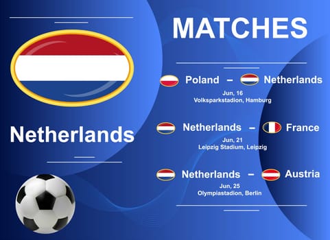 Schedule of matches of the Netherlands national team at the final stage of the European Football Championship 2024. Vector image.