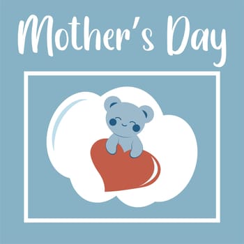 Cute blue bear in kawaii style holding a heart. Minimalistic card with frame and inscription. Sticker. Concept of love, family, Mother's Day. Vector image.