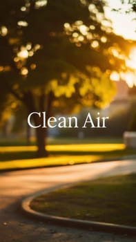 An inspiring environmental poster titled ,Clean Air, , showing sunlight filtering through the trees, emphasizing the tranquil atmosphere of the park and the freshness of the air, an ecology concept.