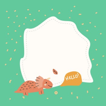 Cute baby dinosaurs background, childish frame for kids design. Childrens cute animals background. Can used for cover design, photo frame, greeting cards, banners.