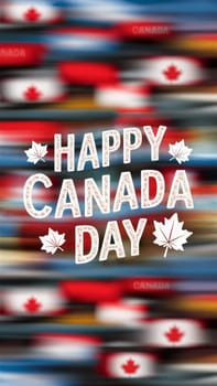 The phrase ,Happy Canada Day, is displayed with maple leaves and blurred Canadian flags in the background, creating a festive atmosphere.