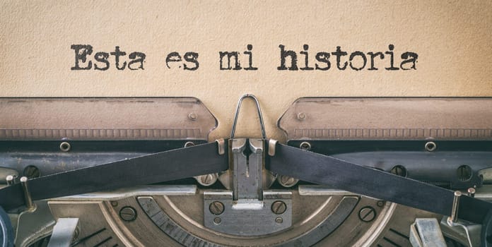 Text written with a vintage typewriter - That's my story in spanish