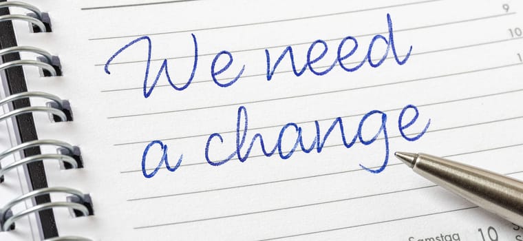 We need a change written on a calendar page