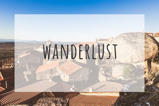 Inspirational typographic quote wanderlust. Travel vacations tourism adventure road trip concept
